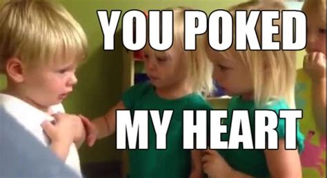 you poked my heart